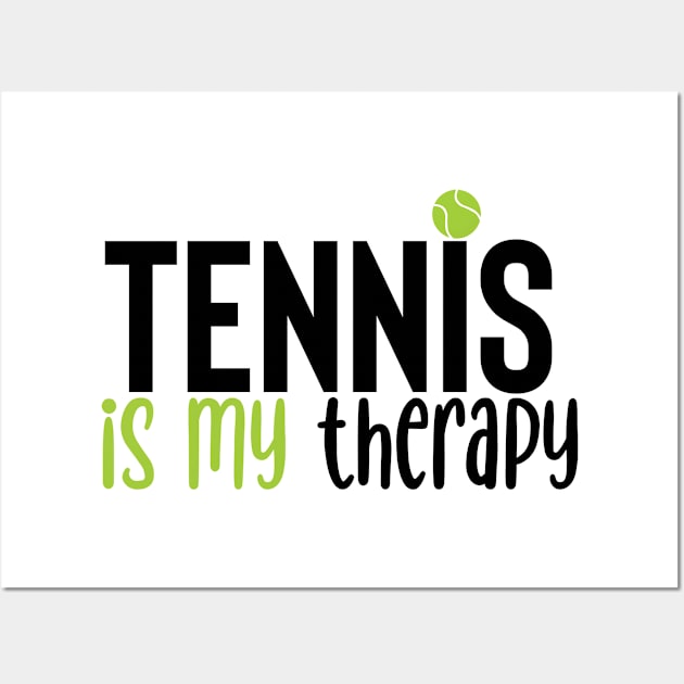 Tennis is my therapy Wall Art by Tennis Life